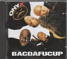 Bacdafucup von onyx cd - von, |